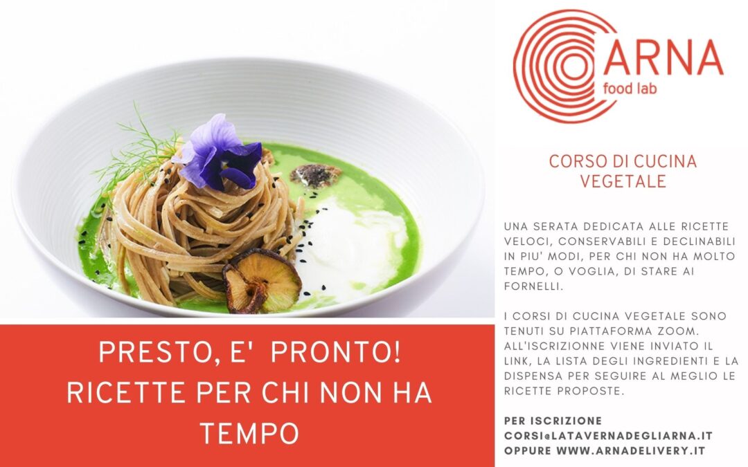 corso di cucina vegetale PRESTO, E’ PRONTO! LA CUCINA VELOCE