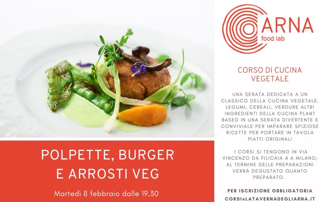 Polpette, burger e arrosti veg